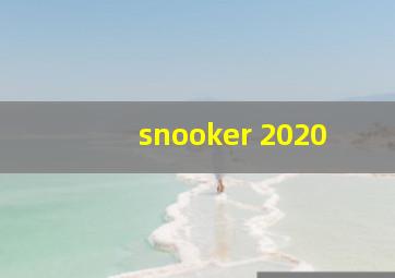 snooker 2020